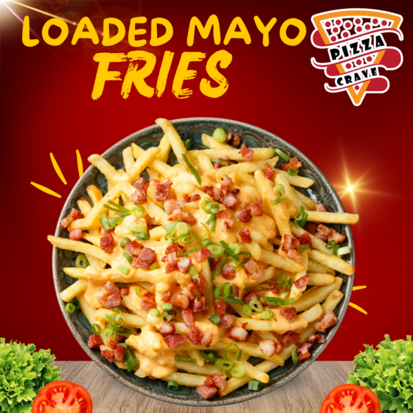 LOADED MAYO FRIES