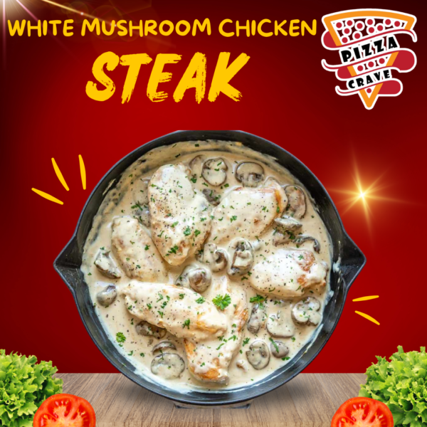 WHITE MUSHROOM CHICKEN STEAK